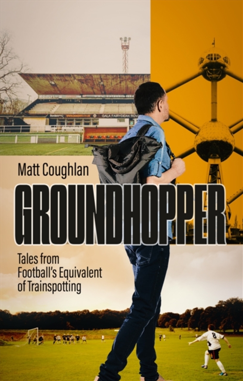 Groundhopper : Tales From Football'S Equivalent Of Trainspotting/Product Detail/Sport & Recreation