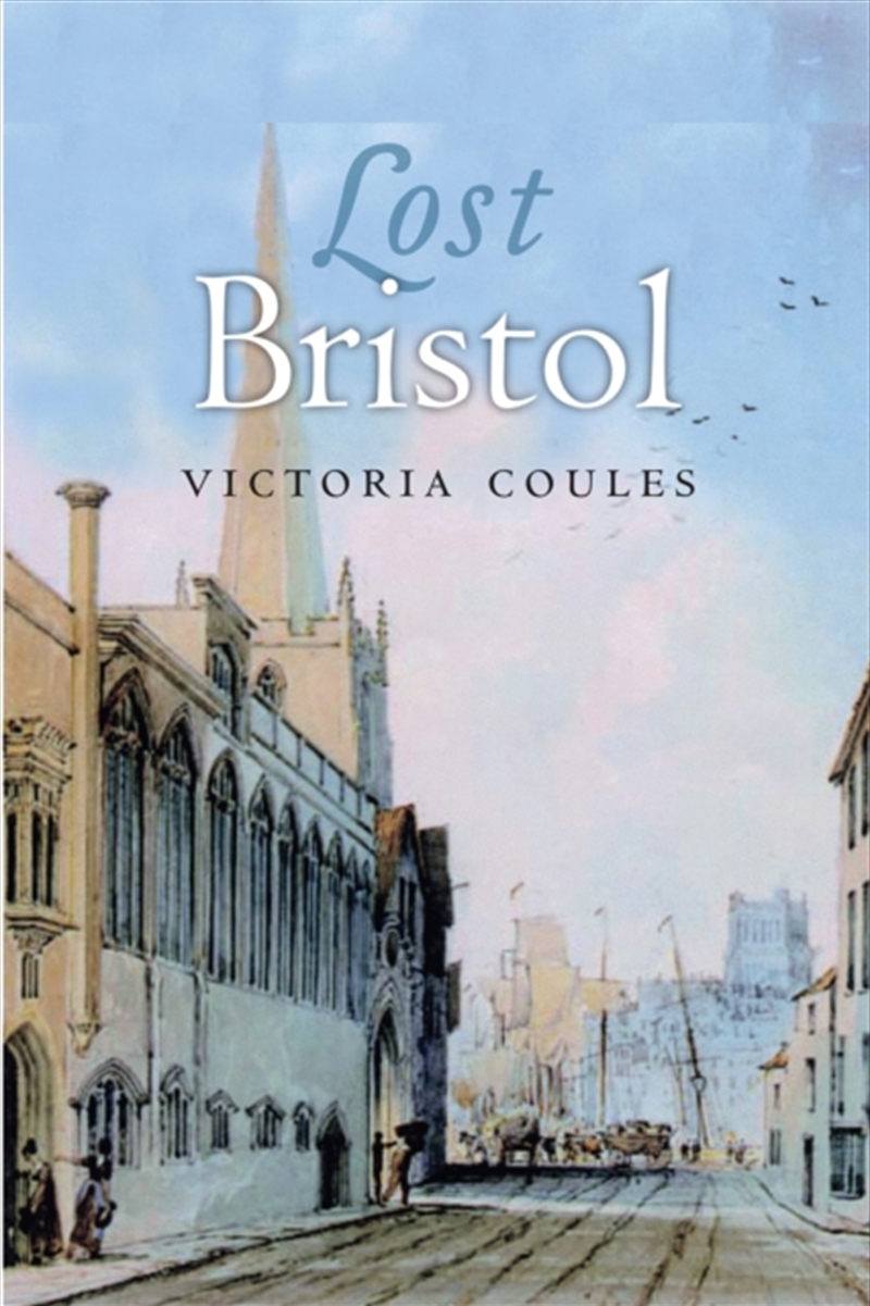 Lost Bristol/Product Detail/History