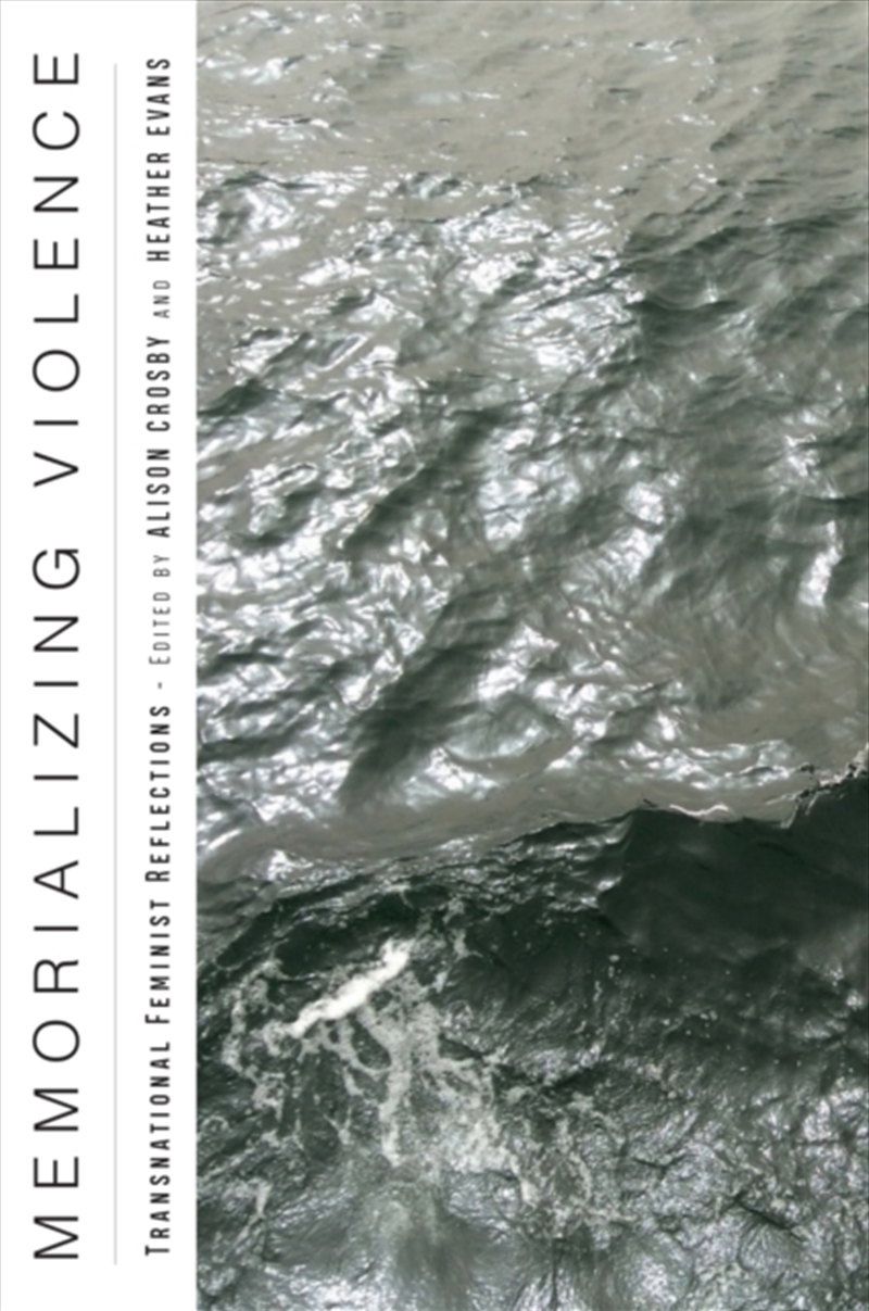 Memorializing Violence : Transnational Feminist Reflections/Product Detail/Society & Culture