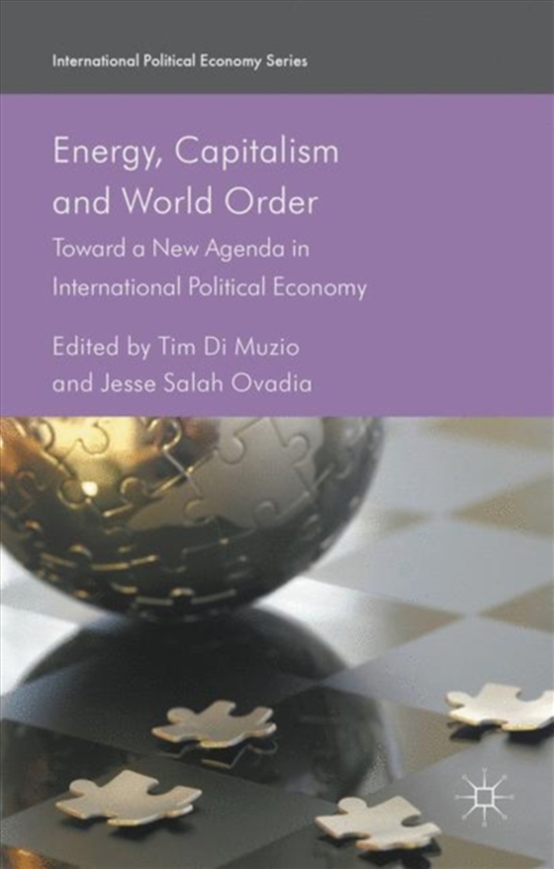 Energy, Capitalism And World Order : Toward A New Agenda In International Political Economy/Product Detail/Society & Culture