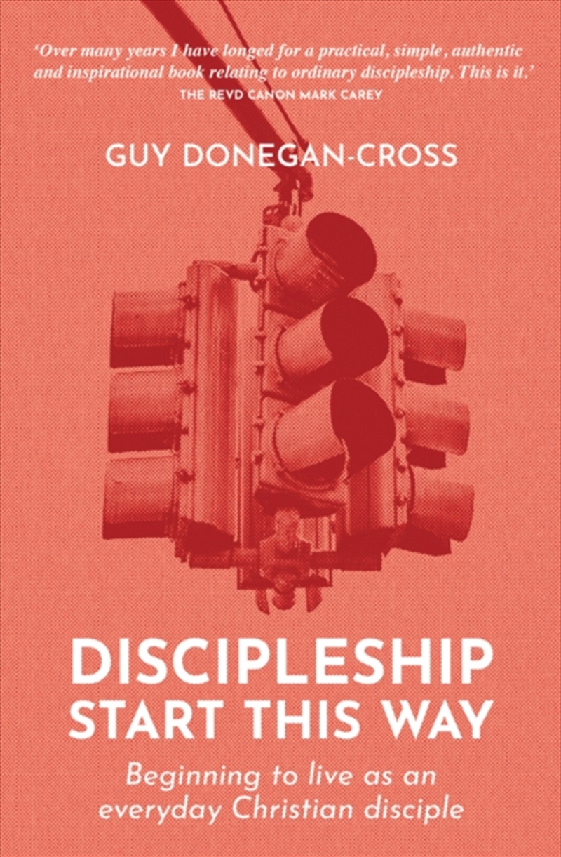 Discipleship: Start This Way : Beginning To Live As An Everyday Christian Disciple/Product Detail/Religion & Beliefs