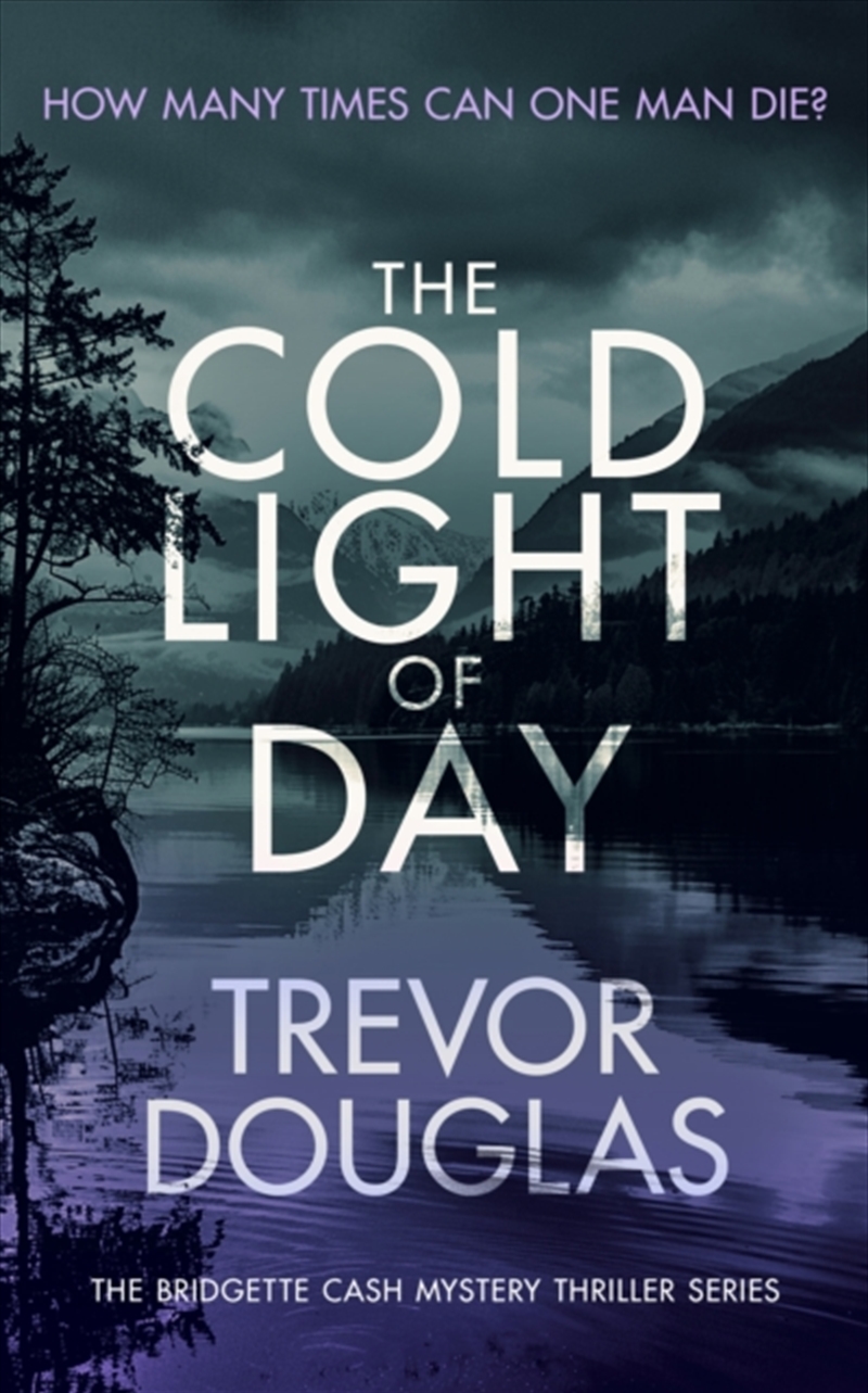 The Cold Light Of Day : A Page-Turning Police Procedural With Twists That Will Keep You Guessing/Product Detail/Crime & Mystery Fiction