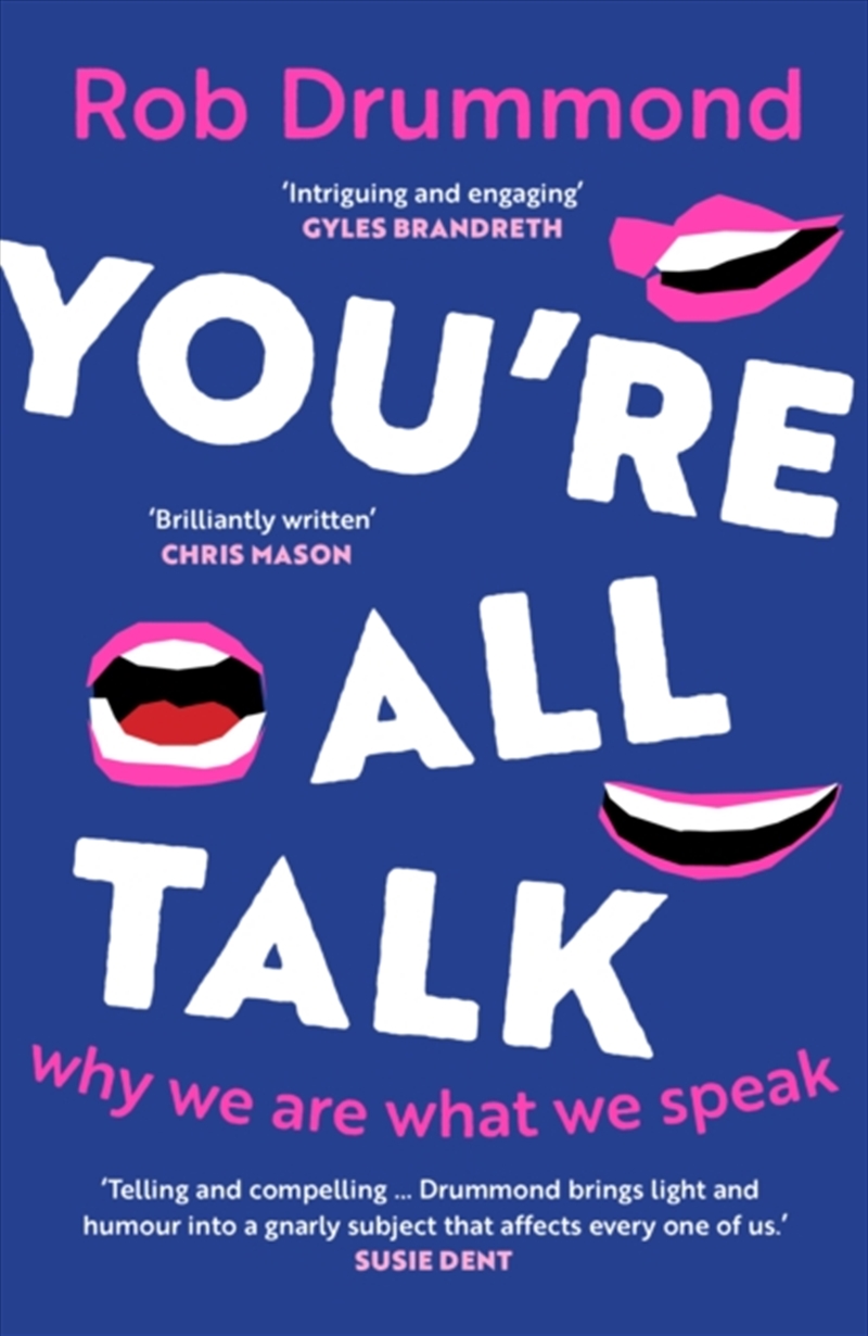 You’Re All Talk : Why We Are What We Speak/Product Detail/Language & Linguistics
