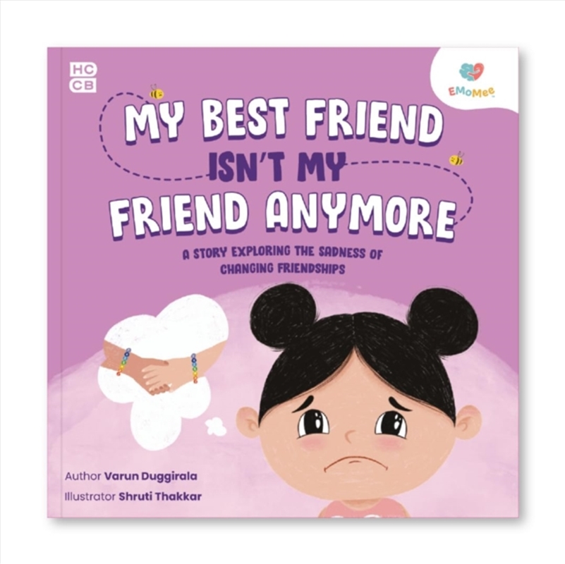 My Best Friend Isn’T My Friend Anymore : A Story Exploring The Sadness Of Changing Friendships/Product Detail/Childrens