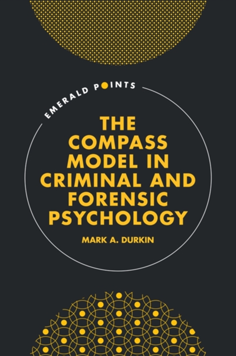 The Compass Model In Criminal And Forensic Psychology/Product Detail/Psychology