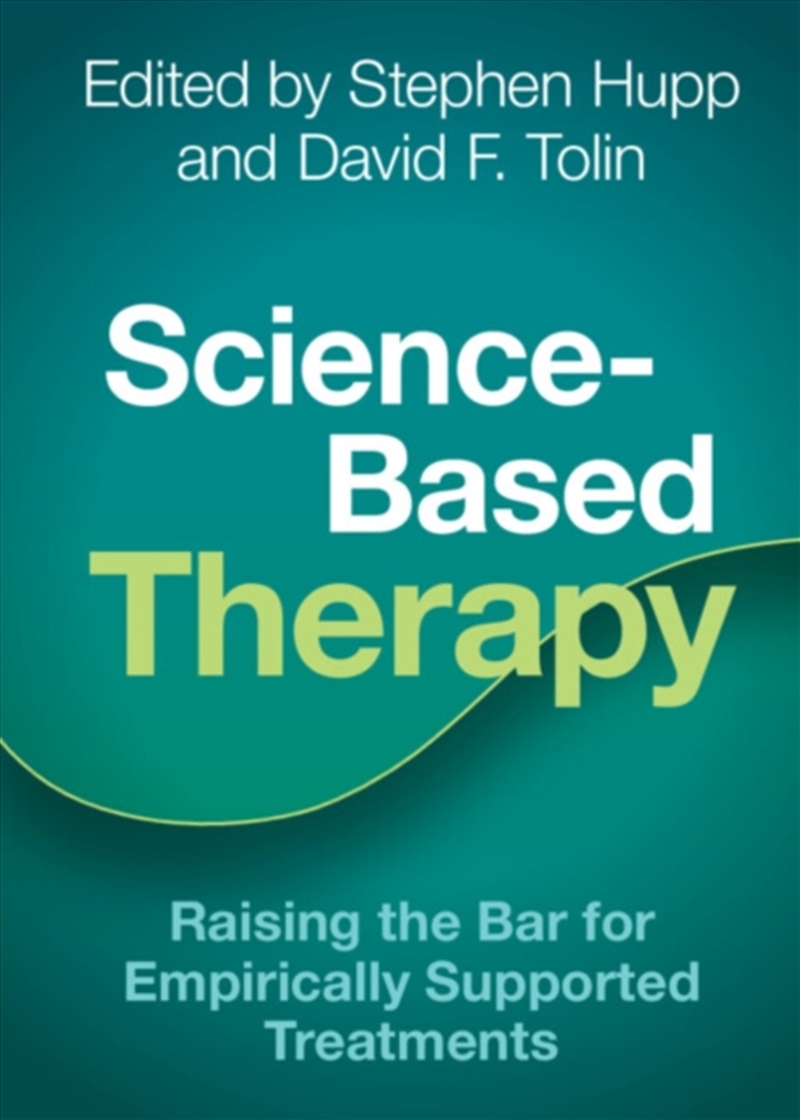 Science-Based Therapy : Raising The Bar For Empirically Supported Treatments/Product Detail/Psychology