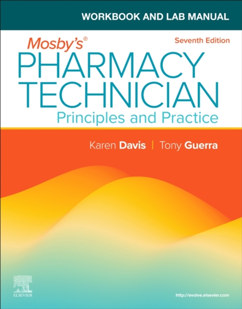 Workbook And Lab Manual For Mosby'S Pharmacy Technician : Principles And Practice/Product Detail/Healthcare