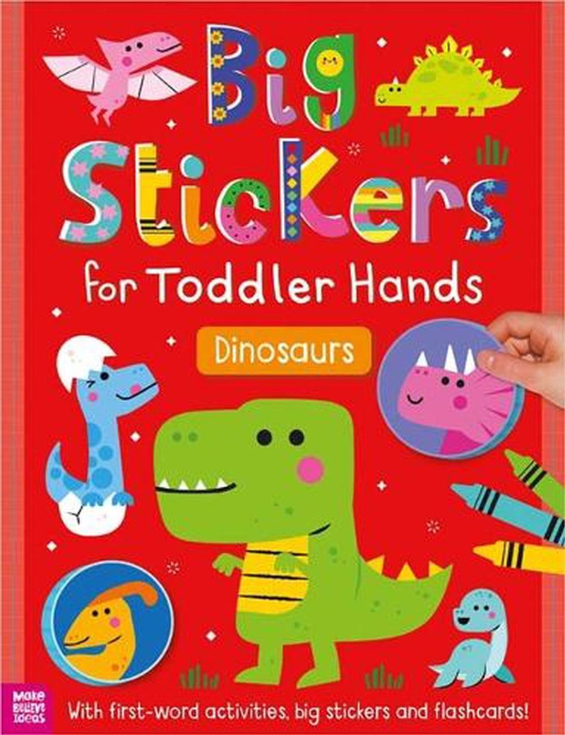 Big Stickers For Toddler Hands: Dinosaurs/Product Detail/Early Childhood Fiction Books