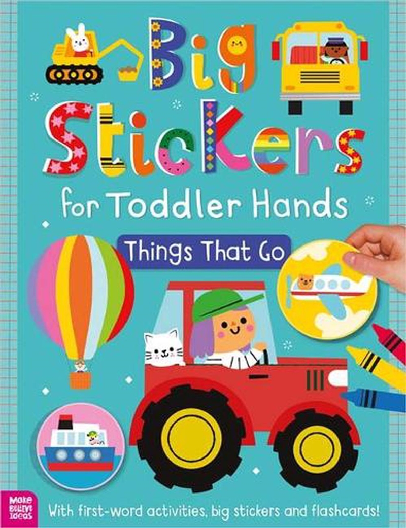 Big Stickers For Toddler Hands: Things That Go/Product Detail/Early Childhood Fiction Books