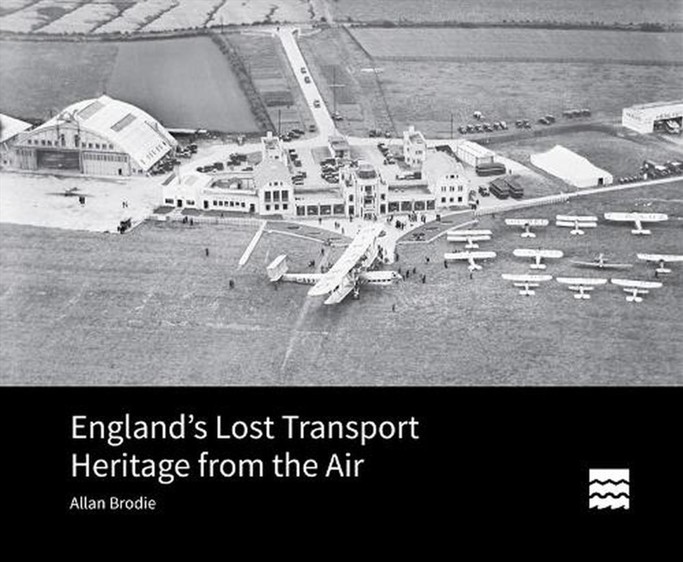 England’S Lost Transport Heritage From The Air/Product Detail/Transportation