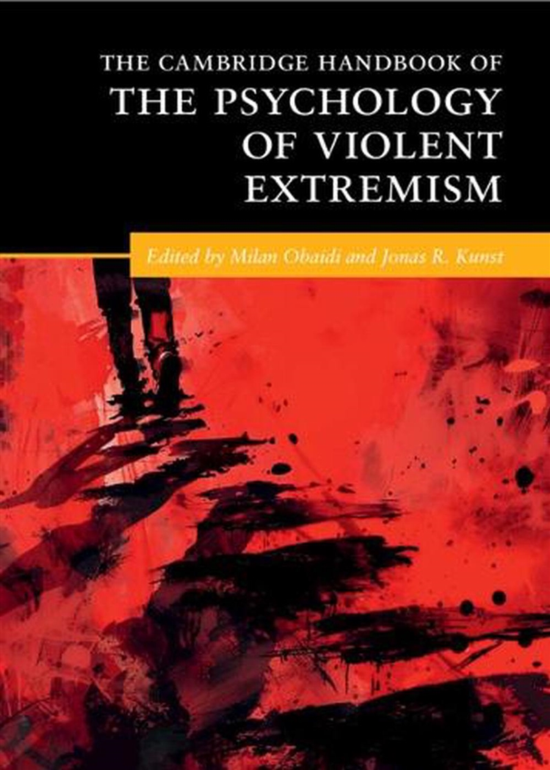The Cambridge Handbook Of The Psychology Of Violent Extremism/Product Detail/Psychology