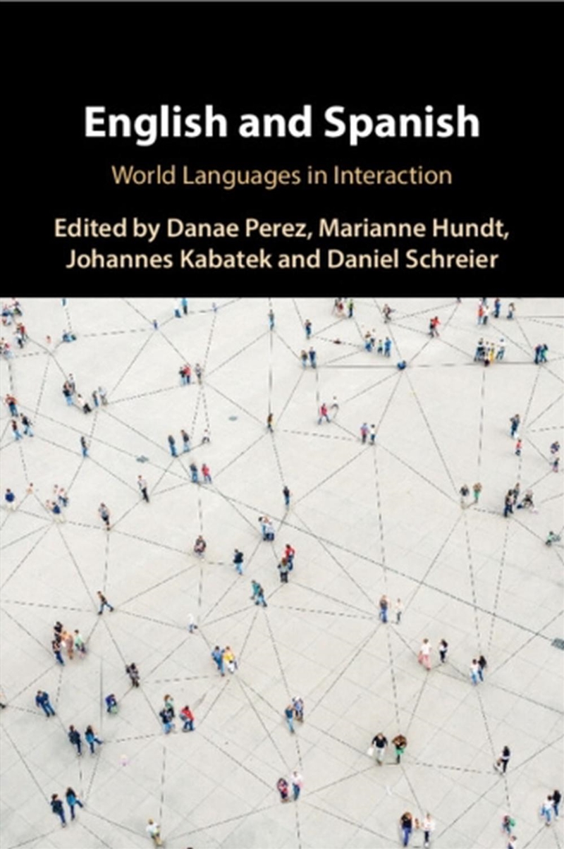 English And Spanish : World Languages In Interaction/Product Detail/Language & Linguistics