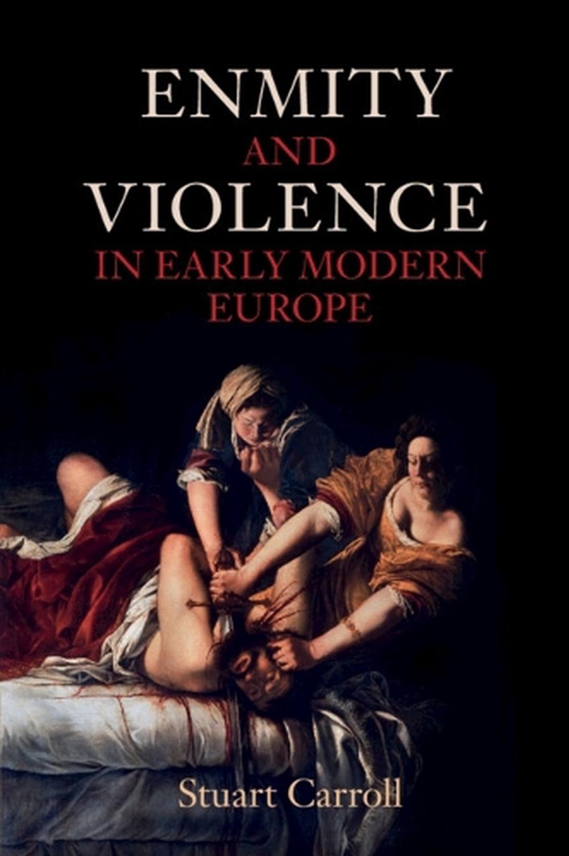 Enmity And Violence In Early Modern Europe/Product Detail/History