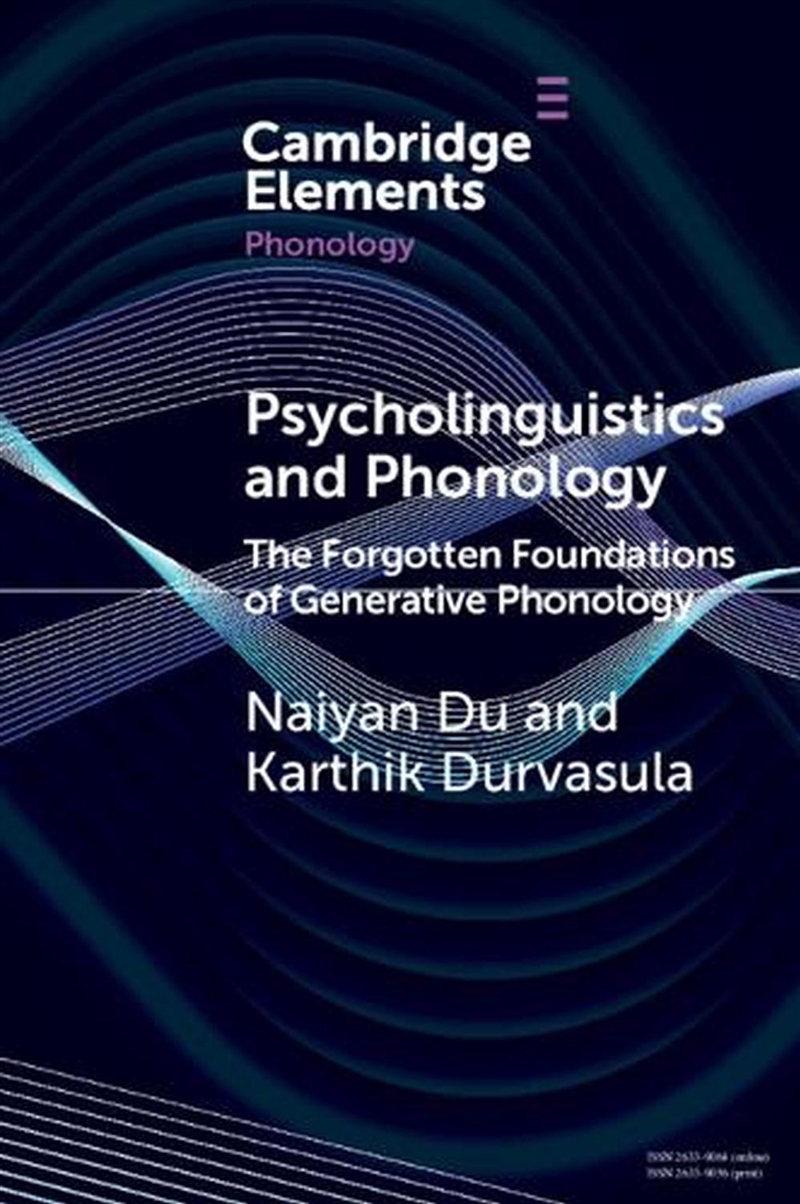 Psycholinguistics And Phonology : The Forgotten Foundations Of Generative Phonology/Product Detail/Language & Linguistics
