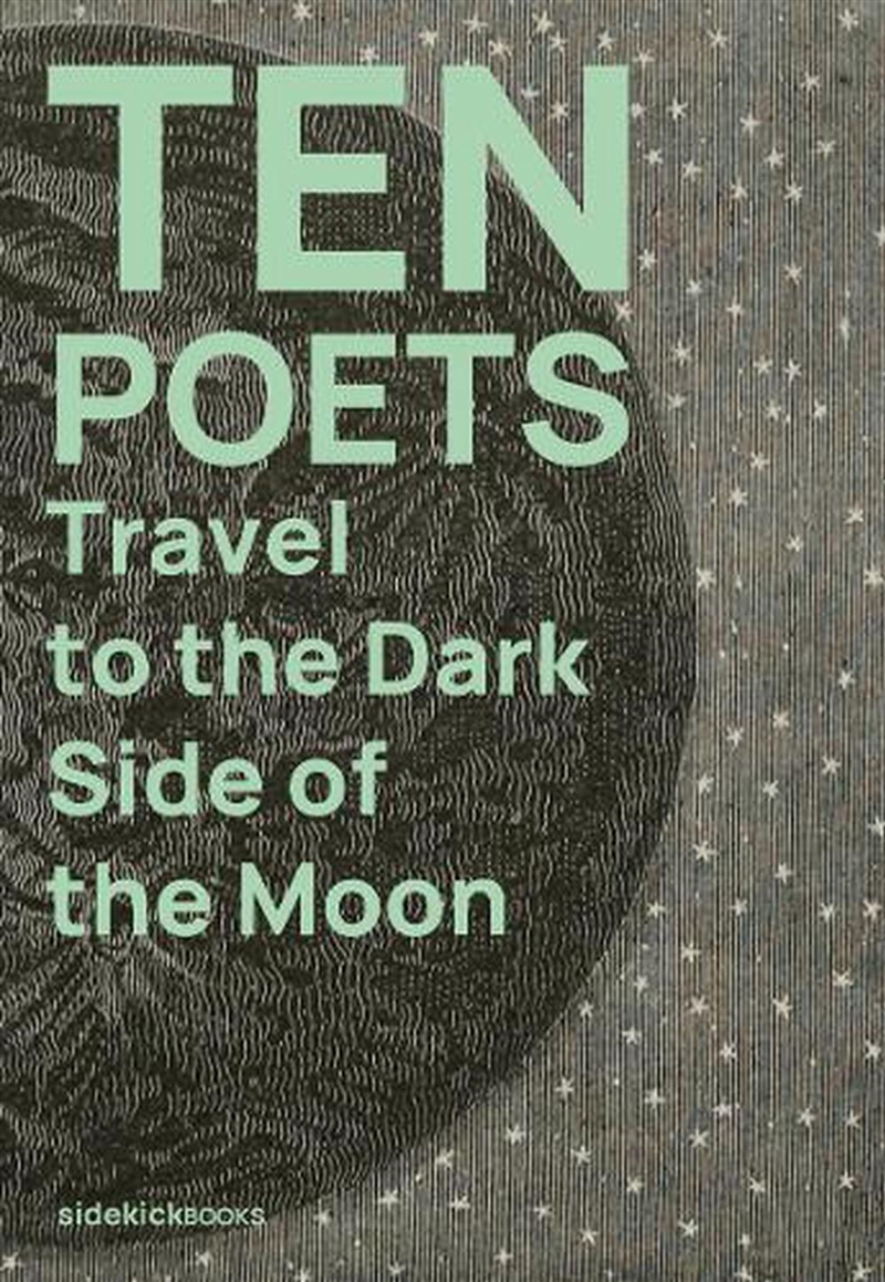 Ten Poets Travel To The Dark Side Of The Moon/Product Detail/Poetry