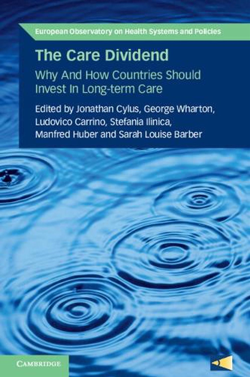 The Care Dividend : Why And How Countries Should Invest In Long-Term Care/Product Detail/Business Leadership & Management