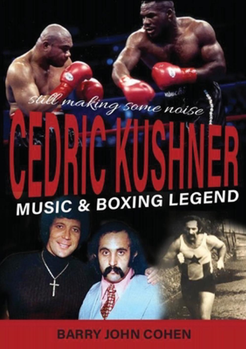 The Cedric Kushner Story : Music & Boxing/Product Detail/Arts & Entertainment