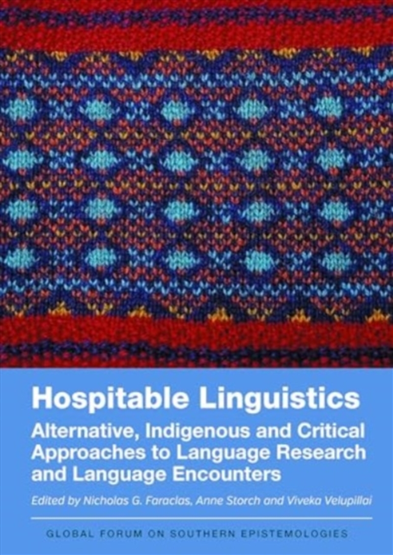 Hospitable Linguistics : Alternative, Indigenous And Critical Approaches To Language Research And La/Product Detail/Language & Linguistics