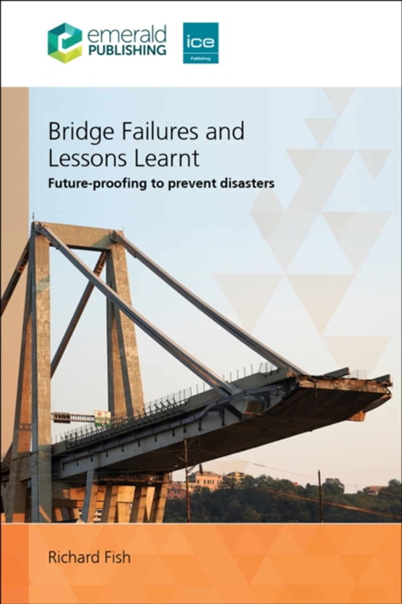 Bridge Failures And Lessons Learnt : Future-Proofing To Prevent Disasters/Product Detail/Science