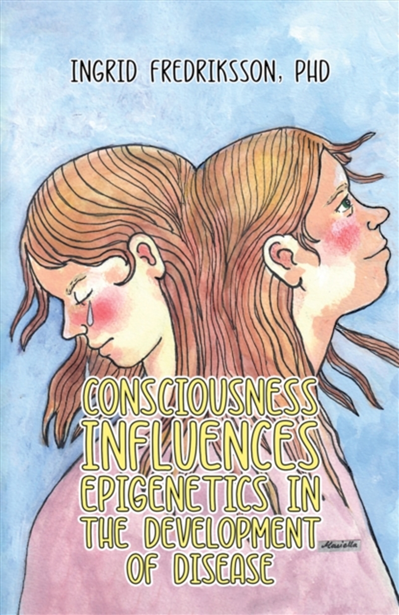 Consciousness Influences Epigenetics In The Development Of Disease/Product Detail/Healthcare