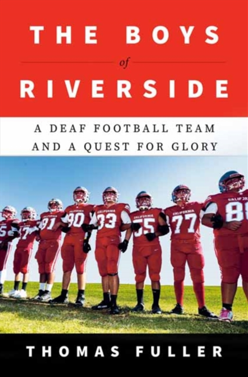 The Boys Of Riverside : A Deaf Football Team And A Quest For Glory/Product Detail/Sport & Recreation