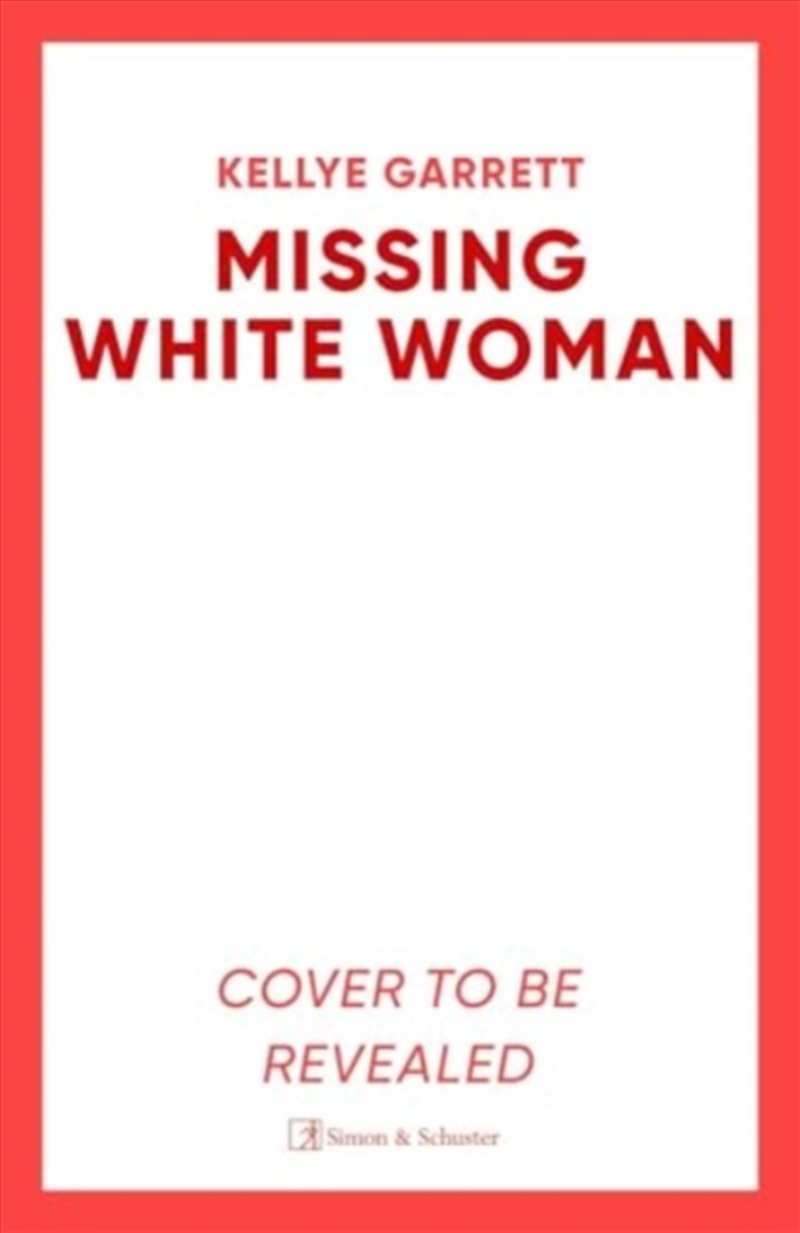 Missing White Woman : The Razor-Sharp New Thriller From The Award-Winning Author Of Like A Sister/Product Detail/Crime & Mystery Fiction