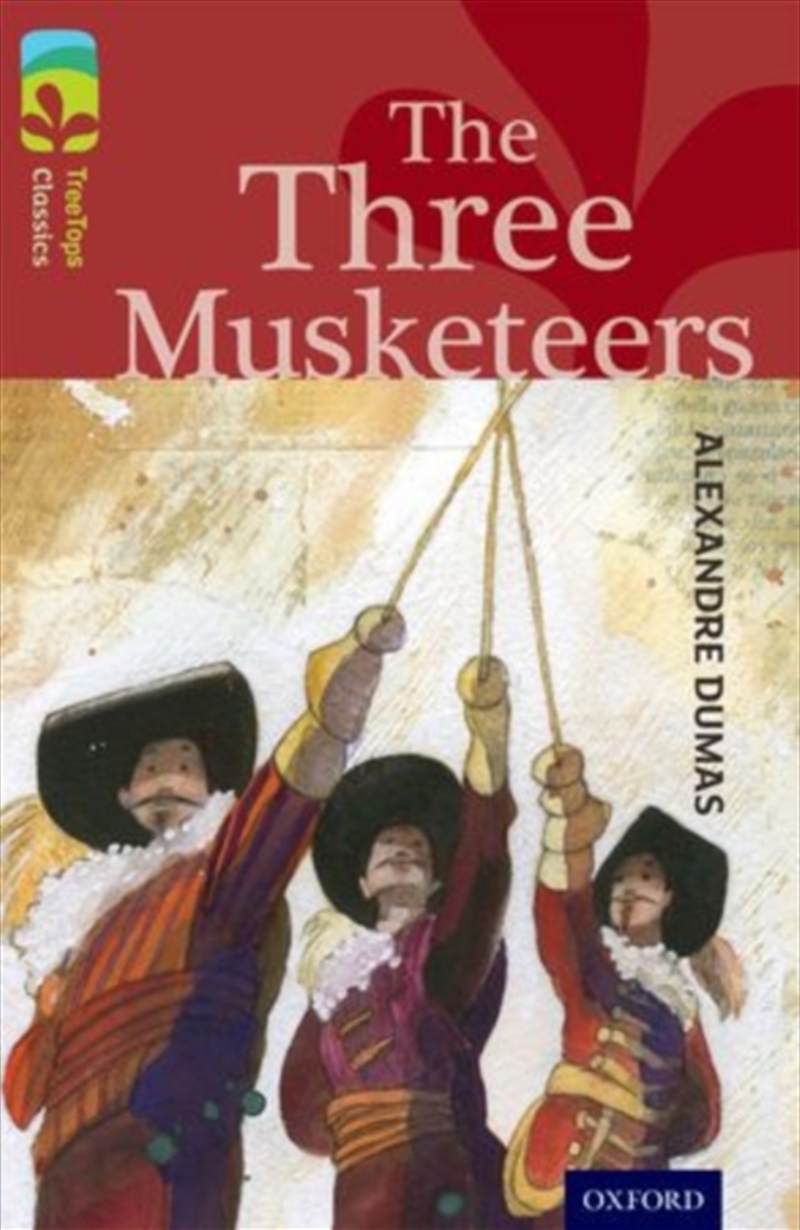 Oxford Reading Tree Treetops Classics: Level 15: The Three Musketeers/Product Detail/Children