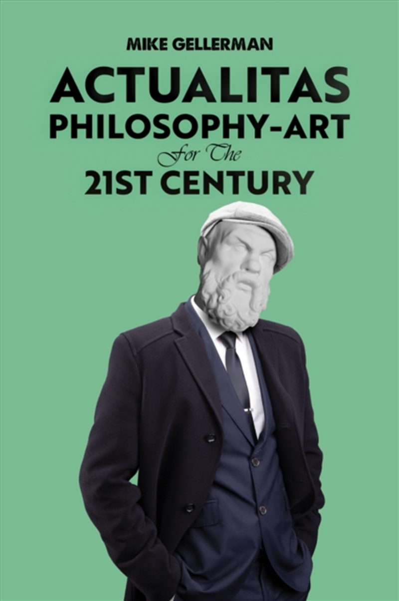 Actualitas: Philosophy-Art For The 21St Century/Product Detail/Teaching