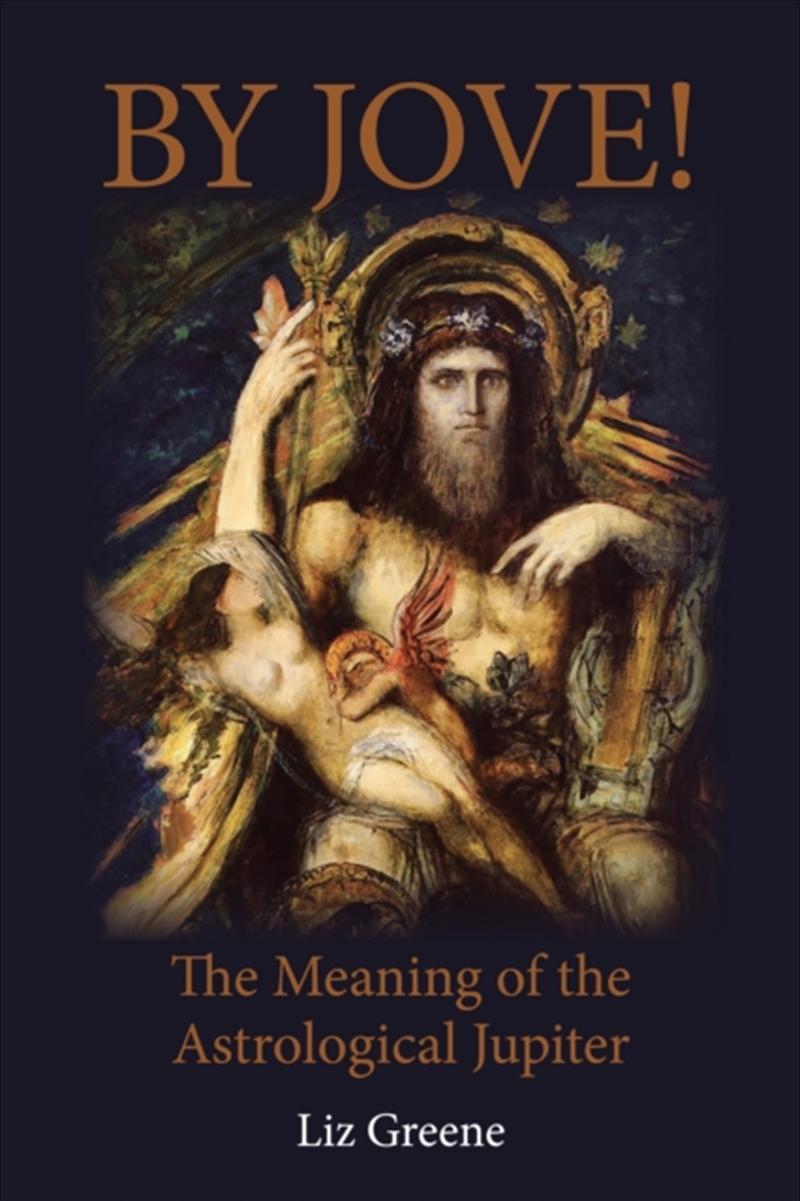 By Jove! : The Meaning Of The Astrological Jupiter/Product Detail/Tarot & Astrology