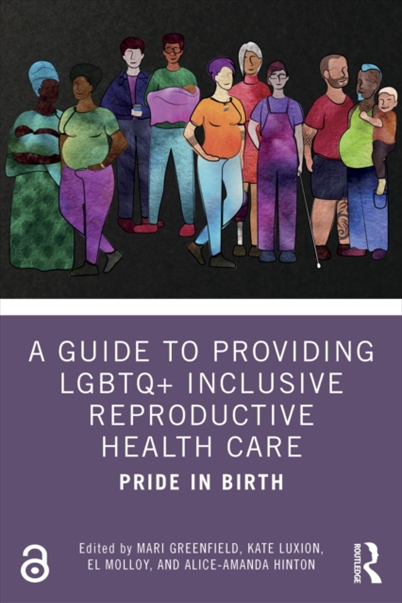 A Guide To Providing Lgbtq+ Inclusive Reproductive Health Care : Pride In Birth/Product Detail/Society & Culture