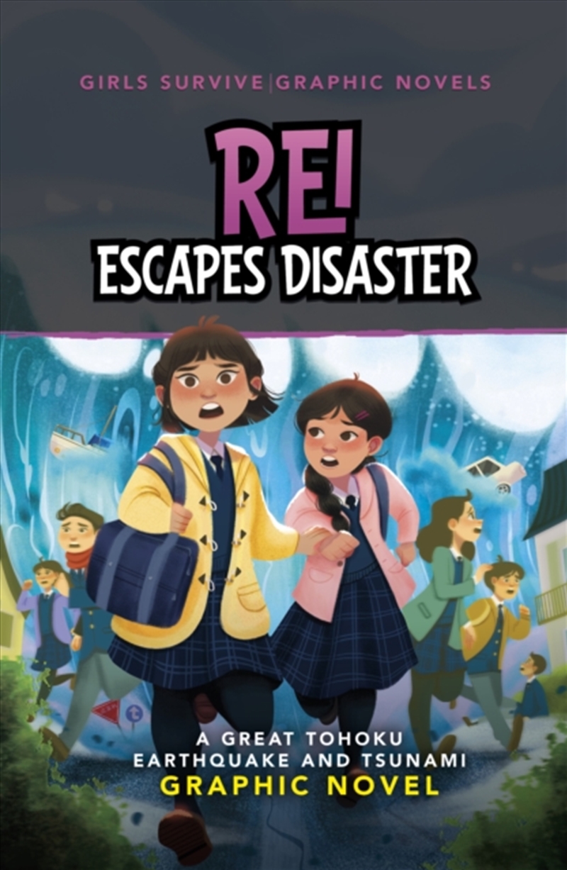 Rei Escapes Disaster : A Great Tohoku Earthquake And Tsunami Graphic Novel/Product Detail/Childrens