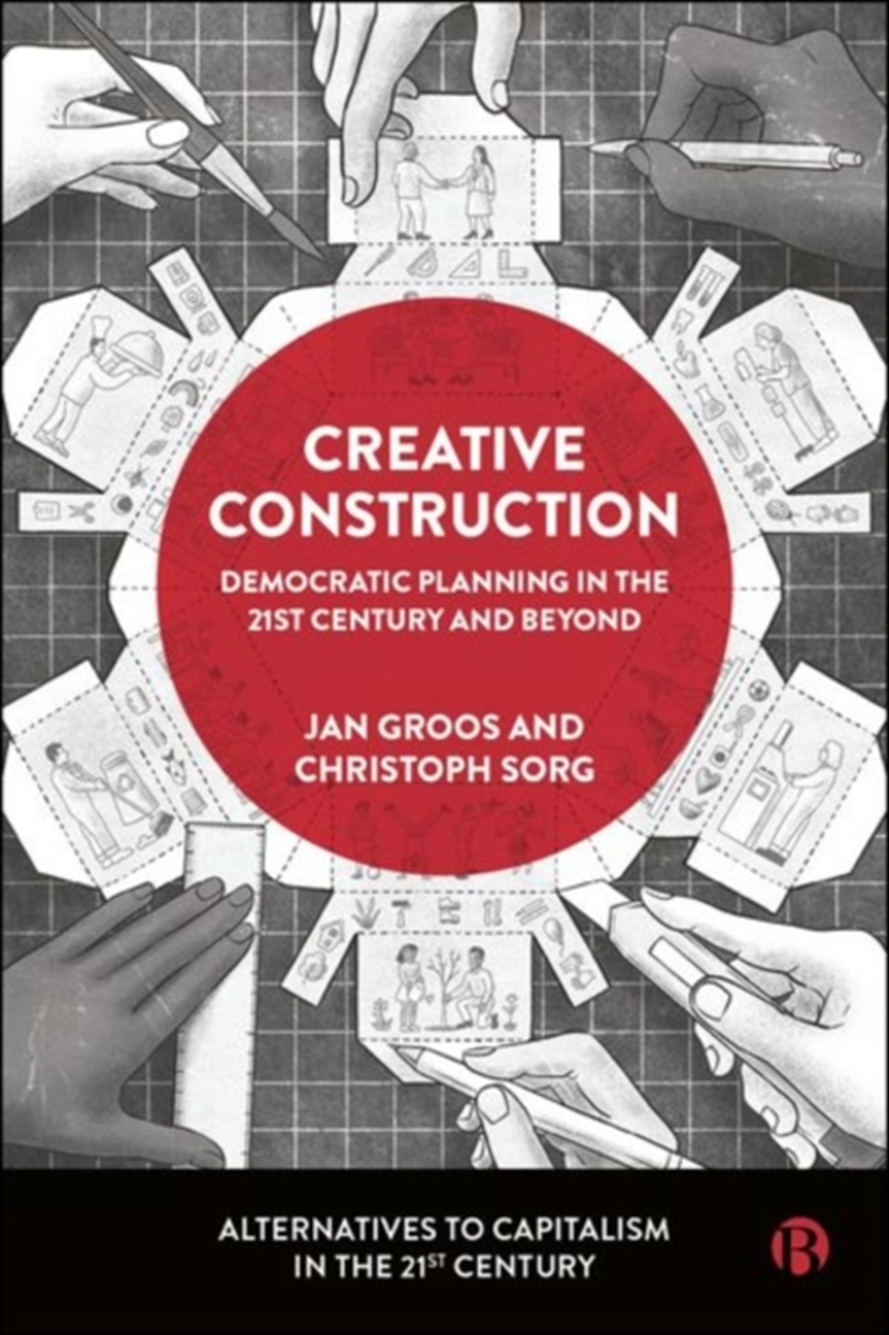 Creative Construction : Democratic Planning In The 21St Century And Beyond/Product Detail/Business Leadership & Management