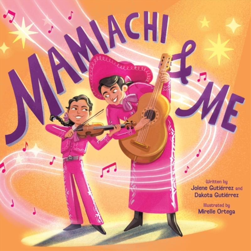 Mamiachi & Me : My Mami’S Mariachi Band (A Picture Book)/Product Detail/Early Childhood Fiction Books
