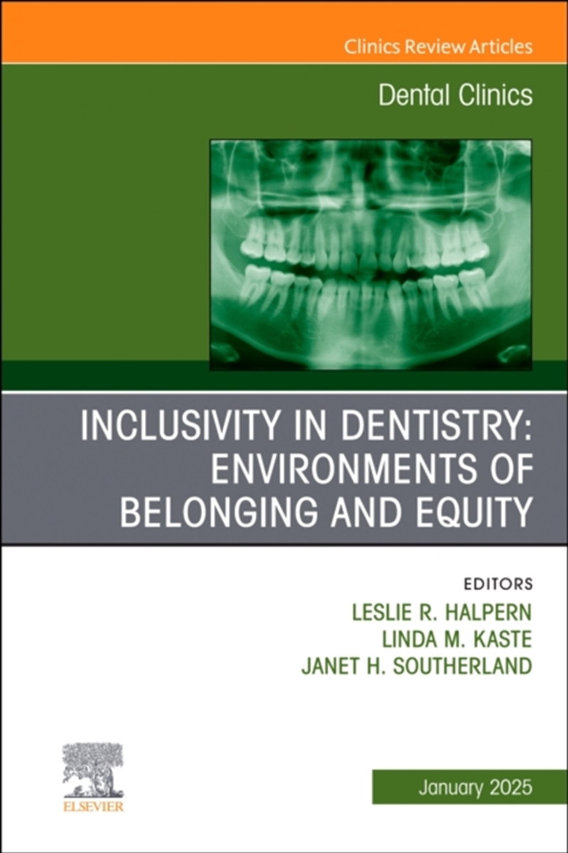Inclusivity In Dentistry: Environments Of Belonging And Equity, An Issue Of Dental Clinics Of North/Product Detail/Healthcare