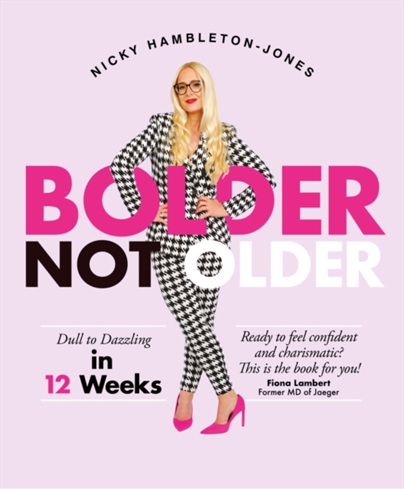 Bolder Not Older : Dull To Dazzling In 12 Weeks/Product Detail/Self Help & Personal Development