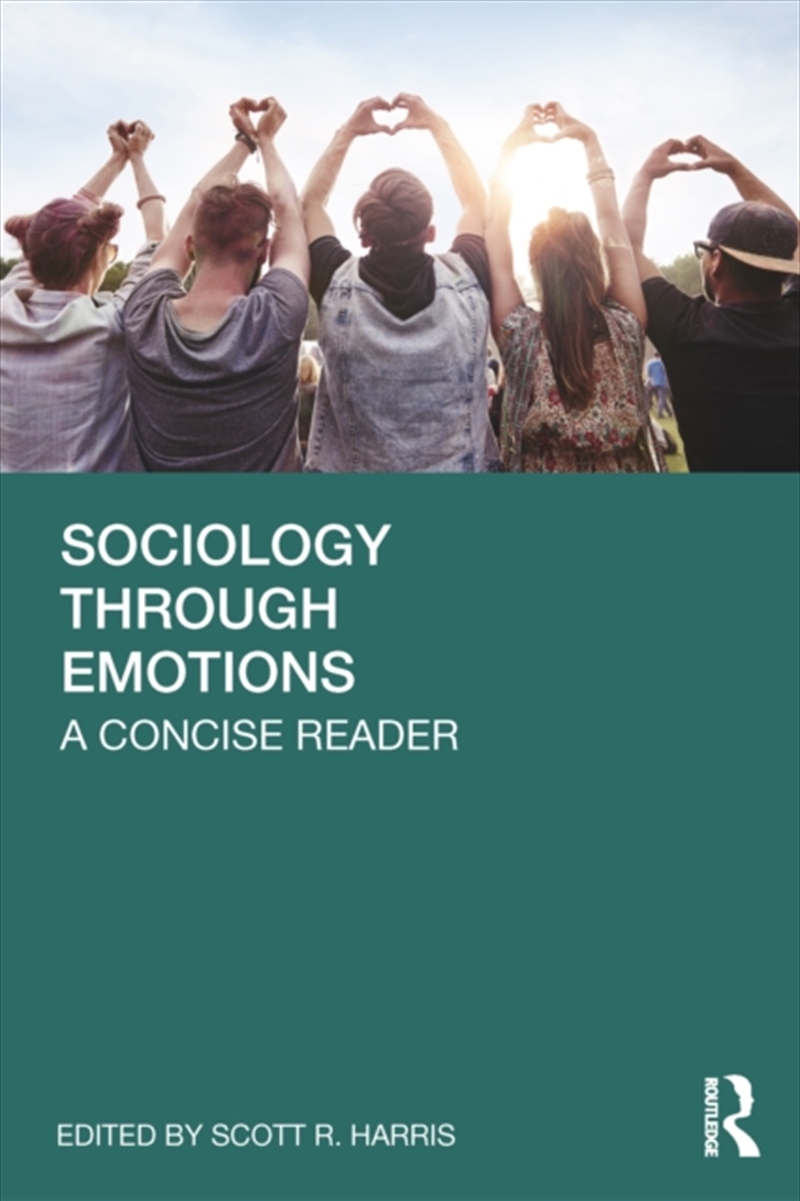 Sociology Through Emotions : A Concise Reader/Product Detail/Society & Culture