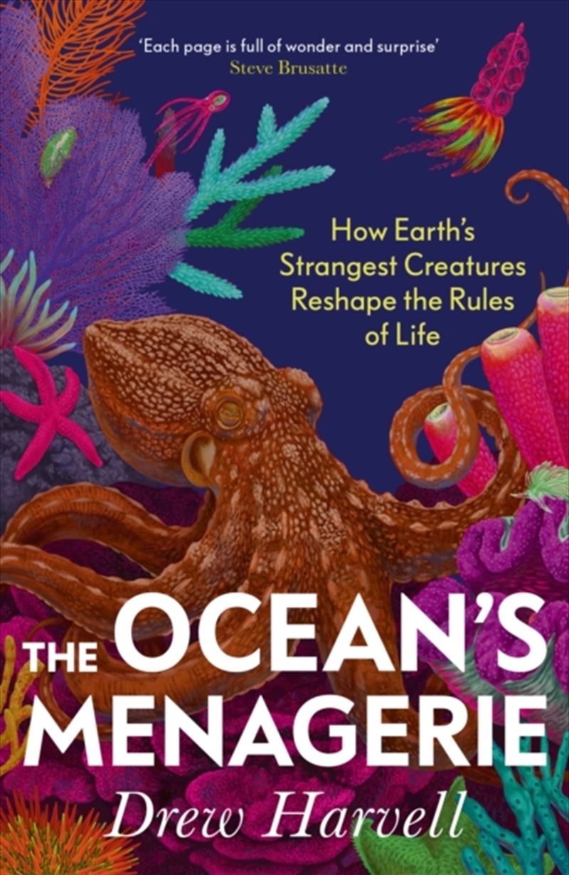 The Ocean'S Menagerie : How Earth'S Strangest Creatures Reshape The Rules Of Life/Product Detail/Animals & Nature