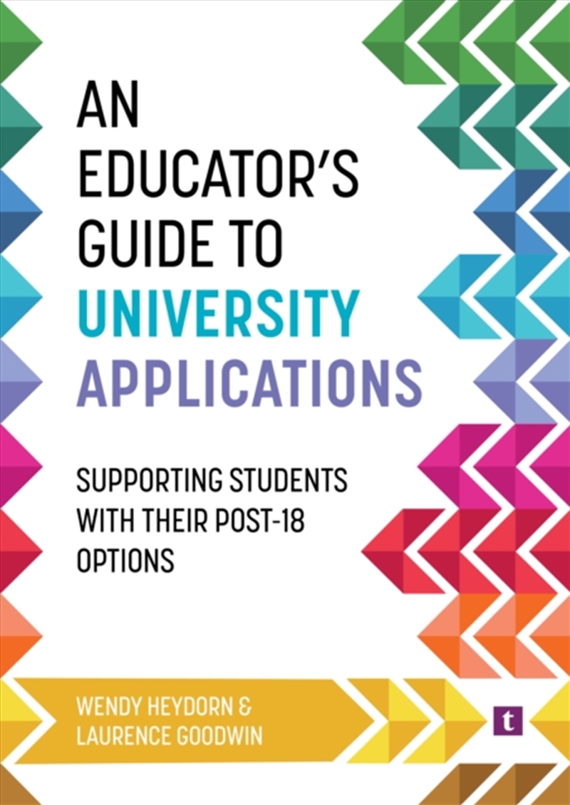 An Educator'S Guide To University Applications : Supporting Students With Their Post-18 Options/Product Detail/Teaching