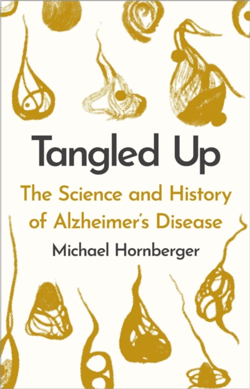 Tangled Up : The History And Science Of Alzheimer'S Disease/Product Detail/Fitness, Diet & Weightloss