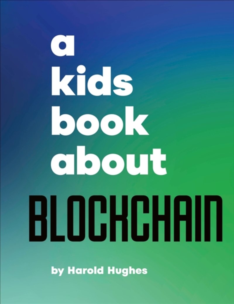 A Kids Book About Blockchain/Product Detail/Childrens