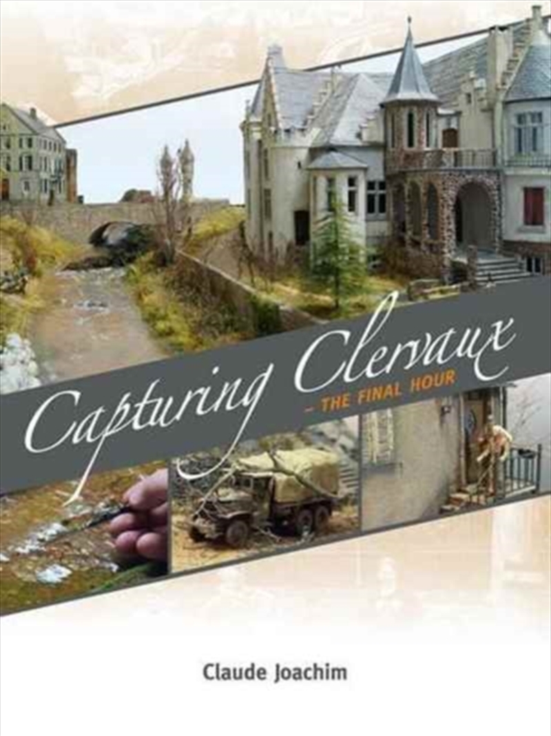 Capturing Clervaux : The Final Hour/Product Detail/History