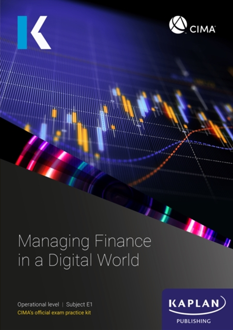E1 Managing Finance In A Digital World - Exam Practice Kit/Product Detail/Reading