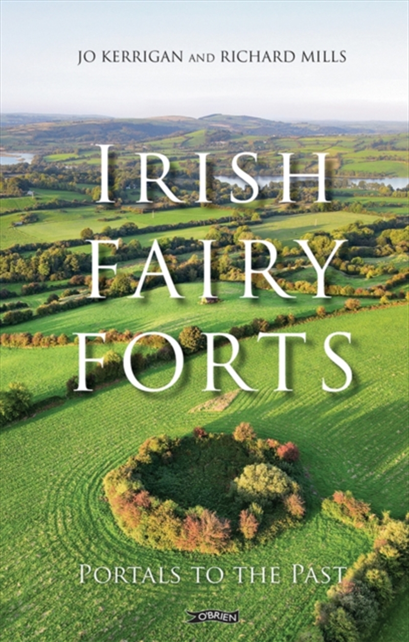 Irish Fairy Forts : Portals To The Past/Product Detail/History