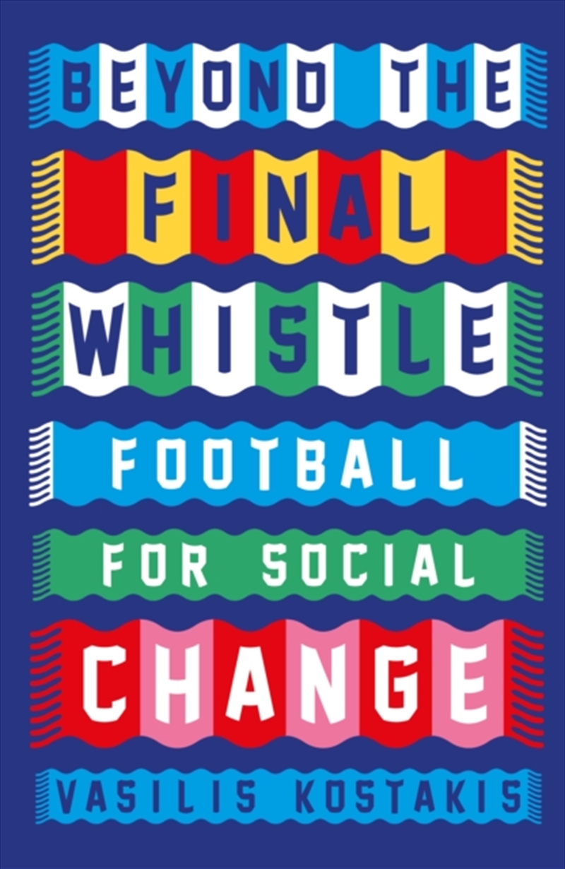 Beyond The Final Whistle : Football For A Better World/Product Detail/Politics & Government