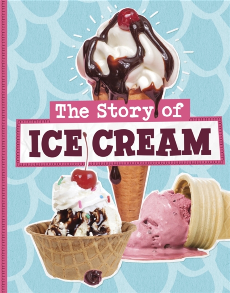 The Story Of Ice Cream/Product Detail/Childrens