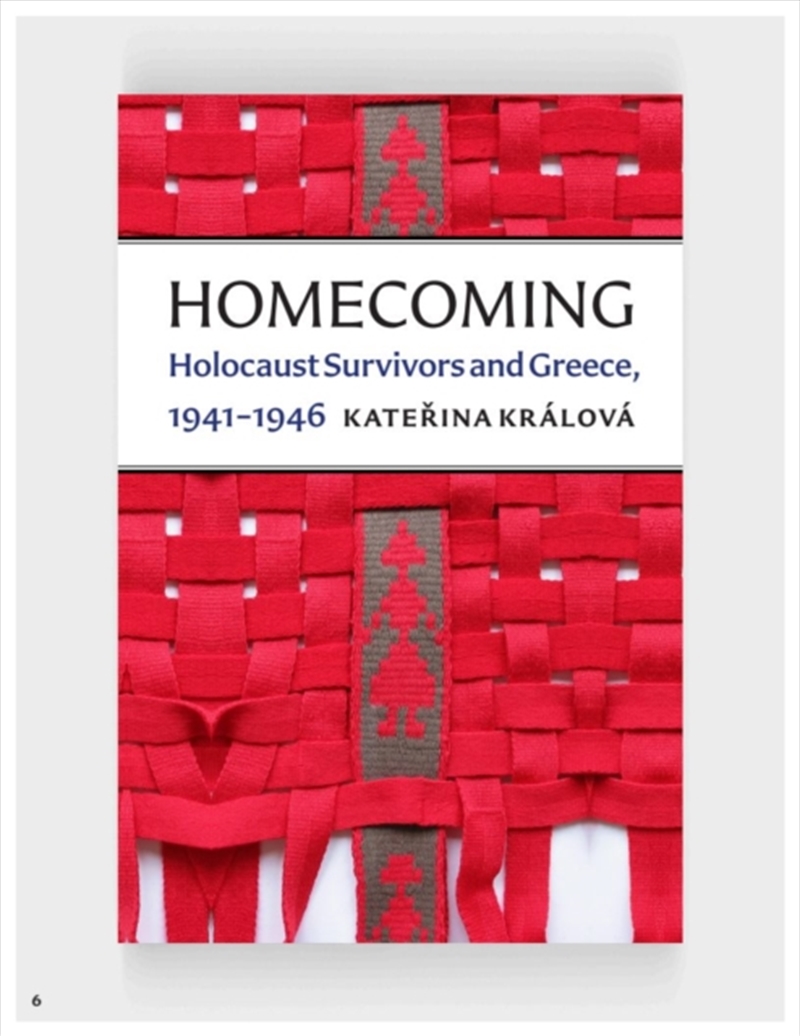 Homecoming : Holocaust Survivors And Greece, 1941–1946/Product Detail/History