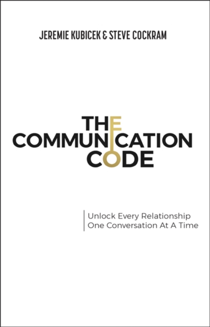The Communication Code : Unlock Every Relationship, One Conversation At A Time/Product Detail/Business Leadership & Management