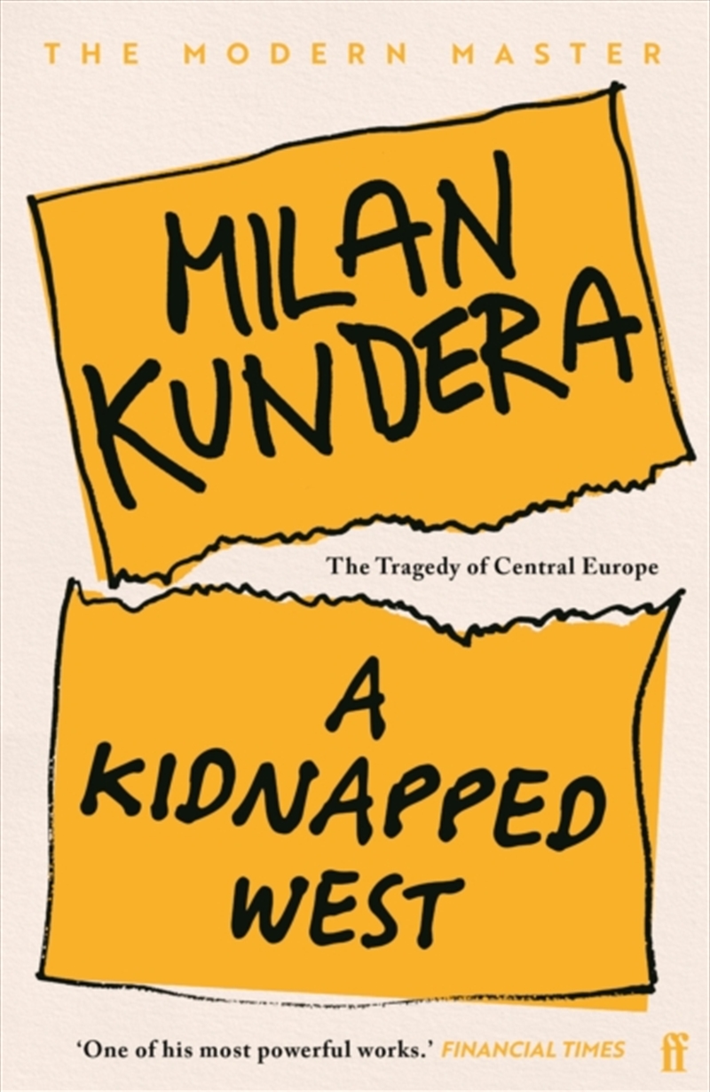 A Kidnapped West : The Tragedy Of Central Europe/Product Detail/Politics & Government