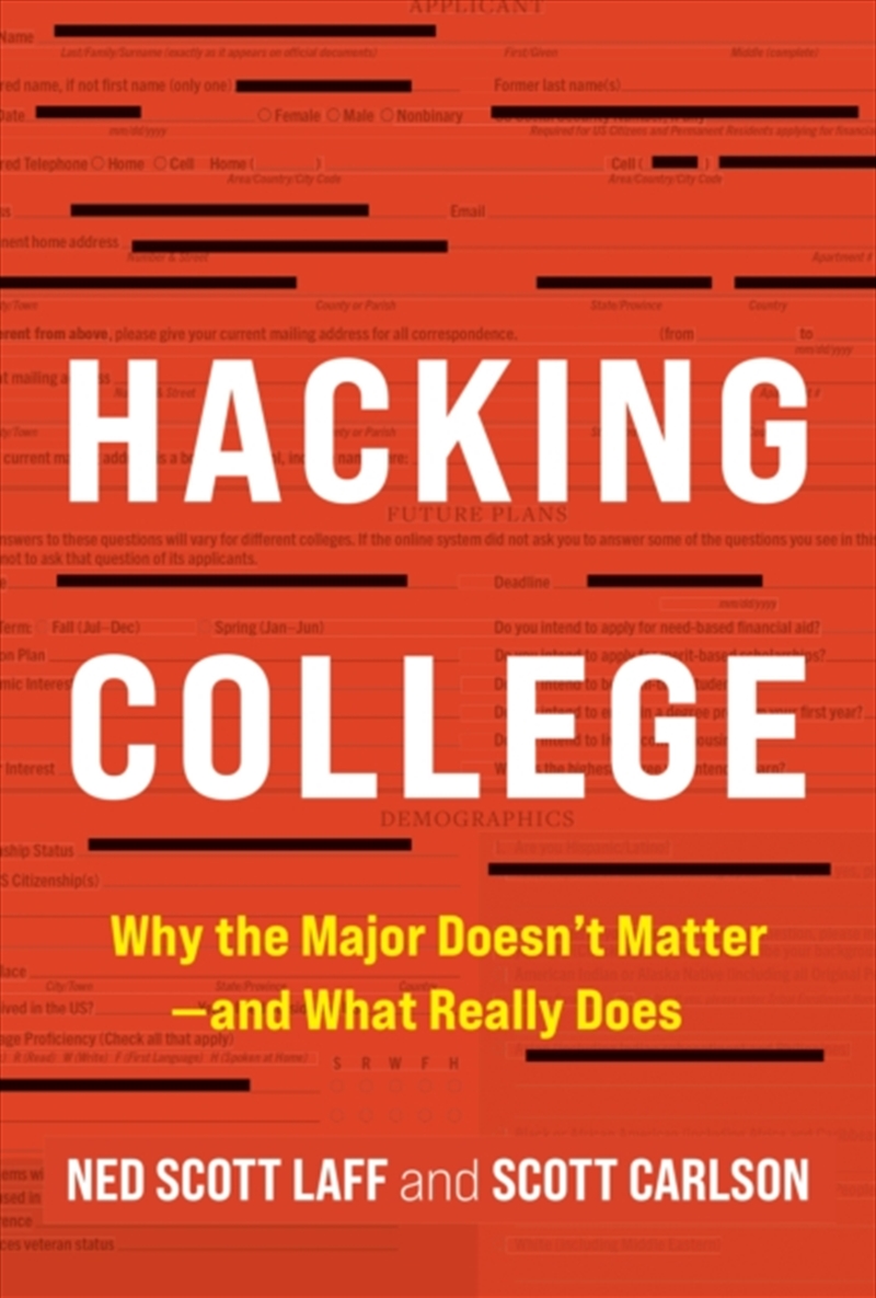 Hacking College : Why The Major Doesn'T Matter—And What Really Does/Product Detail/Teaching