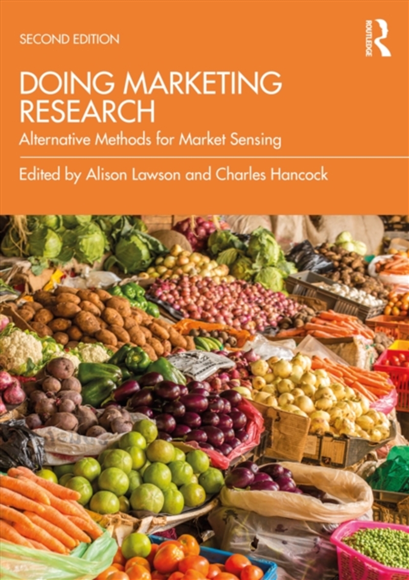 Doing Marketing Research : Alternative Methods For Market Sensing/Product Detail/Business Leadership & Management